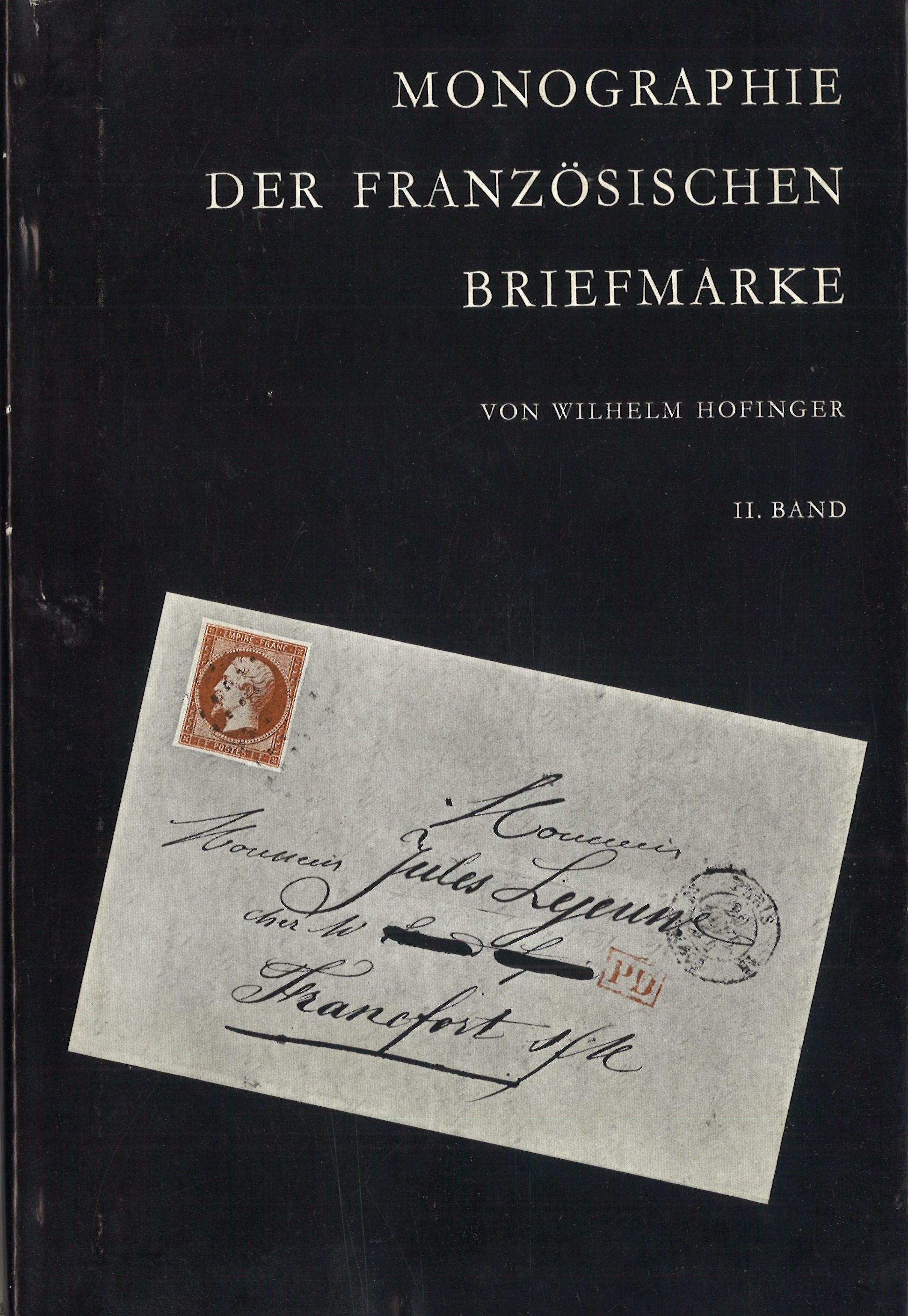 Was Ist Eine Monographie Wilhelm Hofinger: Monographie der französischen Briefmarke (II. Band