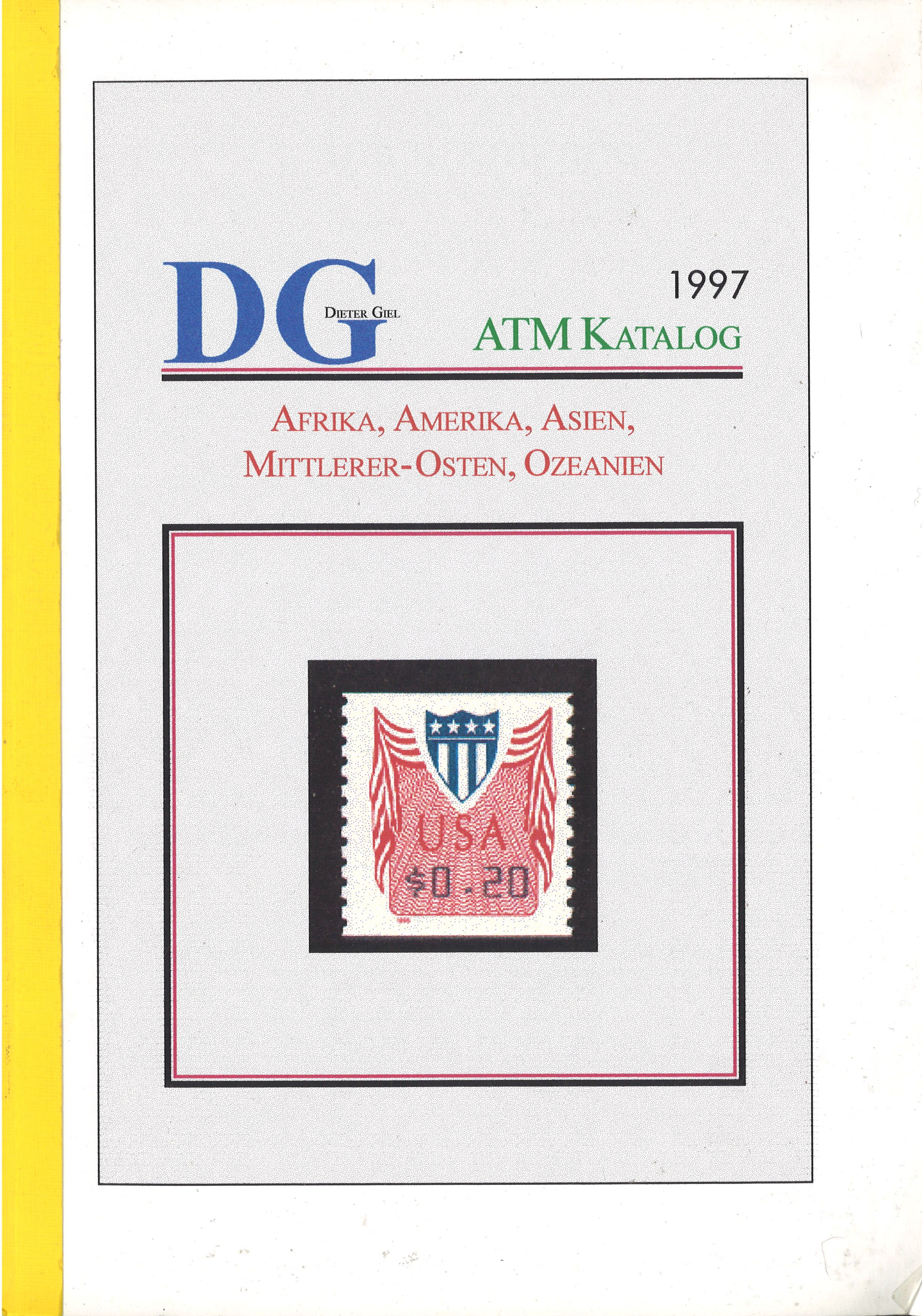 Dieter Giel ATMKatalog 1997 · Phil*Creativ GmbH Verlag und Agentur