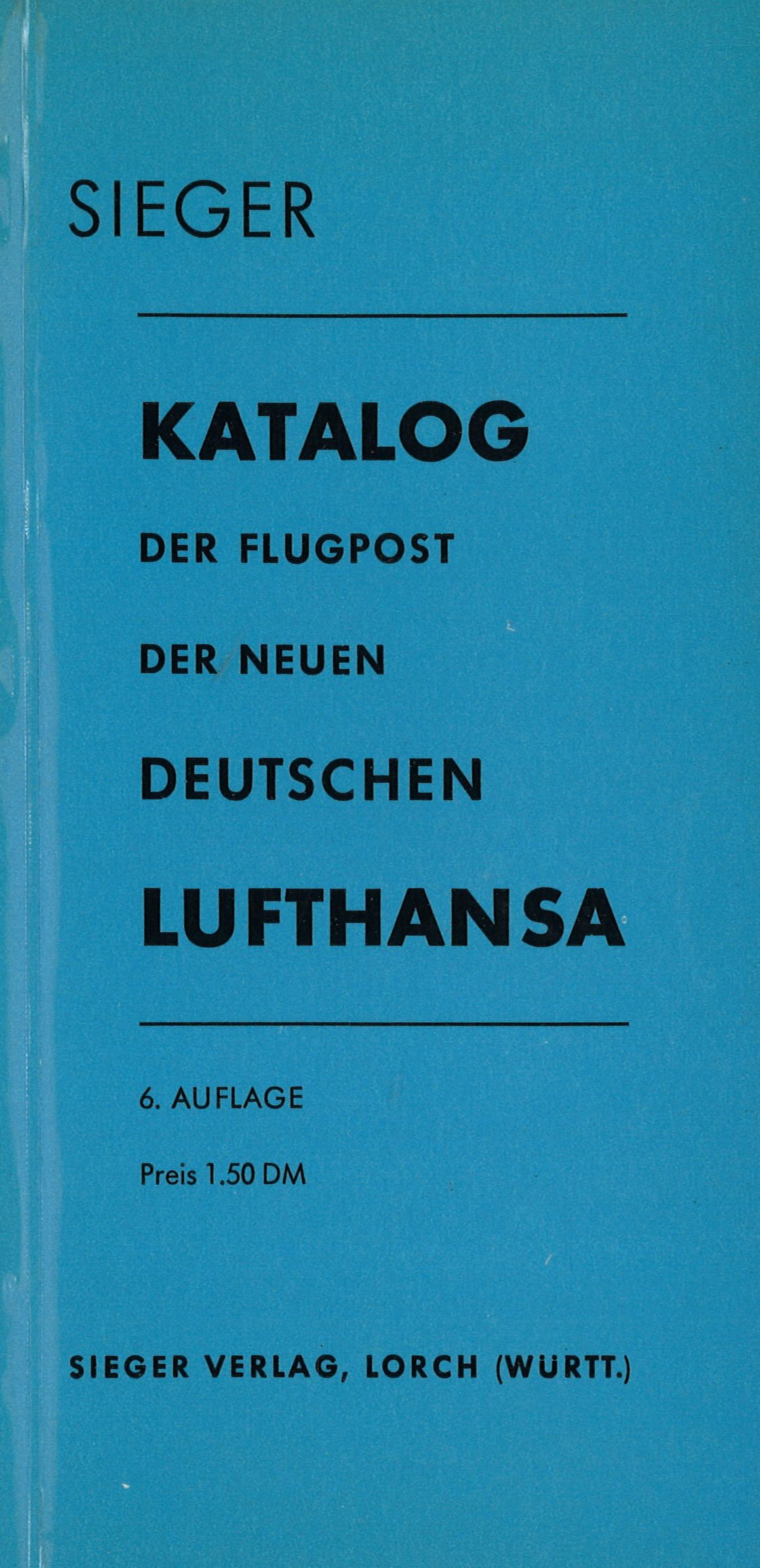 SIEGER Katalog der Flugpost der neuen Deutschen Lufthansa (ab 1956