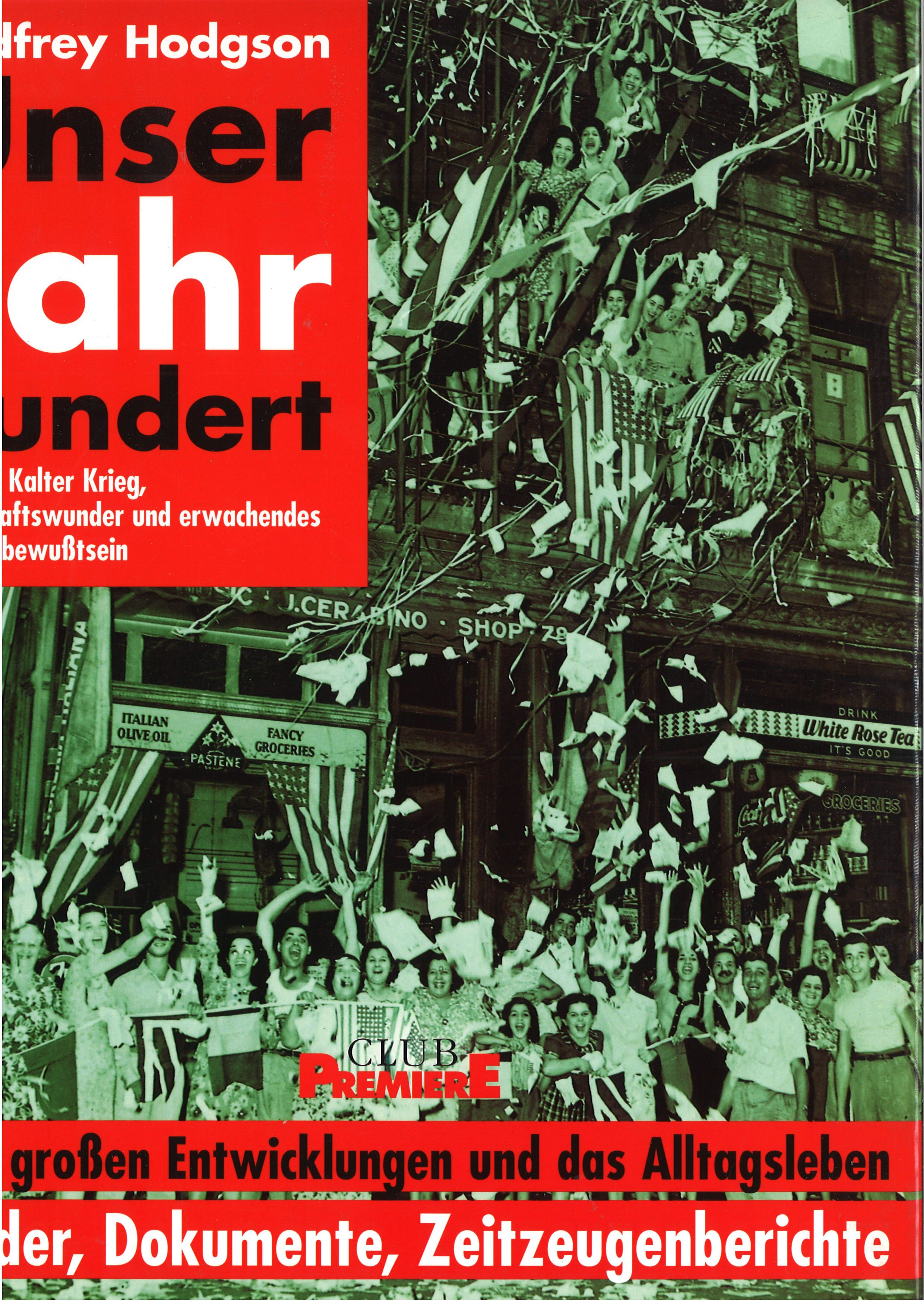 Godfrey Hodgson Unser Jahrhundert (3 Bände) · Phil*Creativ GmbH Verlag