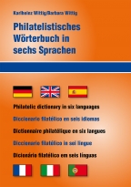 Philatelistisches Wörterbuch in sechs Sprachen ...